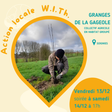 Participez à action locale du 13 au 14 décembre 2024 aux Granges de la Gageole Courtileke à Haren (Brabant wallon) !